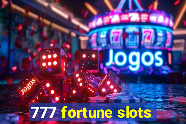 777 fortune slots